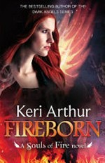Fireborn / Keri Arthur.