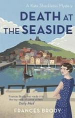 Death at the seaside / Frances Brody.