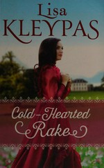 Cold-hearted rake / Lisa Kleypas.
