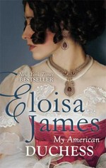 My American duchess / Eloisa James.