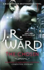 The chosen / J. R. Ward.