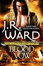 Blood vow / J. R. Ward.