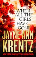 When all the girls have gone / Jayne Ann Krentz.