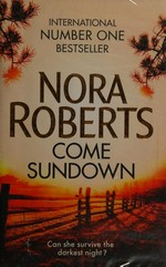 Come sundown / Nora Roberts.