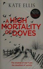 A high mortality of doves / Kate Ellis.