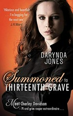 Summoned to thirteenth grave / Darynda Jones.