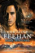 Dark sentinel : a Carpathian novel / Christine Feehan.