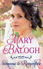 Someone to remember / Mary Balogh.