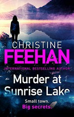 Murder at Sunrise Lake / Christine Feehan.
