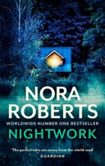 Nightwork / Nora Roberts.