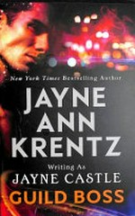 Guild boss / Jayne Ann Krentz writing as Jayne Castle.