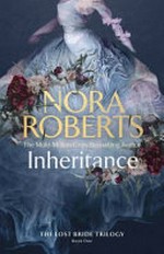 Inheritance / Nora Roberts.