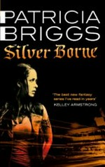 Silver borne / Patricia Briggs.