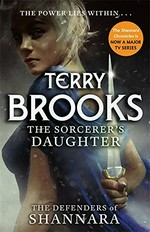 The sorcerer's daughter / Terry Brooks.