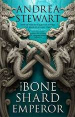 The bone shard emperor / Andrea Stewart.