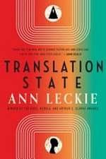 Translation state / Ann Leckie.