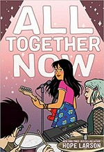All together now / Hope Larson.