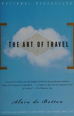 The art of travel / Alain de Botton.