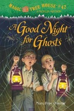 A good night for ghosts / by Mary Pope Osborne ; illustrated by Sal Murdocca.