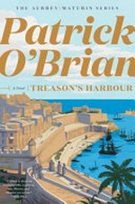 Treason's harbour / Patrick O'Brian.