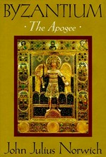 Byzantium : the apogee / John Julius Norwich