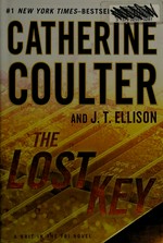 The lost key / Catherine Coulter and J. T. Ellison.