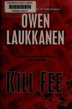 Kill fee / Owen Laukkanen.