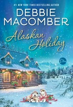 Alaskan holiday : a novel / Debbie Macomber.
