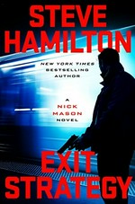 Exit strategy / Steve Hamilton.