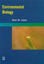 Environmental biology / Allan M. Jones.