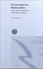 Contemporary nationalism / David Brown.