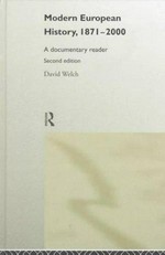 Modern European history, 1871-2000 : a documentary reader / David Welch.