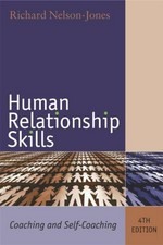 Human relationship skills : coaching and self-coaching / Richard Nelson-Jones.