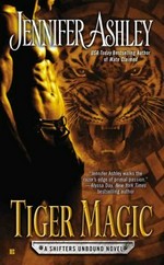 Tiger magic / Jennifer Ashley.