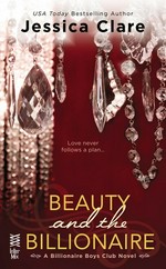 Beauty and the billionaire / Jessica Clare.