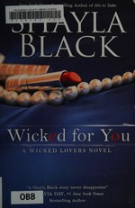 Wicked for you / Shayla Black.