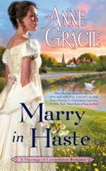 Marry in haste / Anne Gracie.