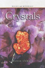 Crystals / by Melissa Stewart.