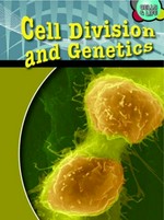 Cell division & genetics / Robert Snedden.