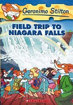 Field trip to Niagara Falls / Geronimo Stilton.
