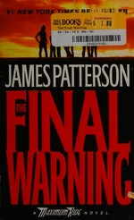 The final warning / James Patterson.