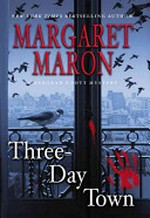 Three-day town / Margaret Maron.