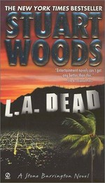 L.A. dead : a Stone Barrington novel / Stuart Woods.