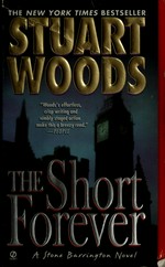 The short forever / Stuart Woods.