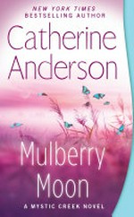 Mulberry moon / Catherine Anderson.