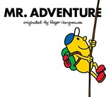 Mr. Adventure / originated by Roger Hargreaves ; written and illustrated by Adam Hargreaves.