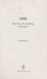 1959 : the year that changed everything / Fred Kaplan.