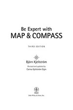 Be expert with map & compass / Björn Kjellström.