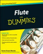Flute for dummies / by Karen Evans Moratz.