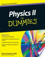 Physics II for dummies / by Steven Holzner.